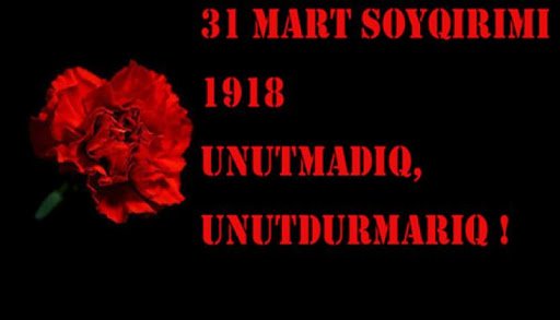 31 Mart - Azərbaycanlıların soyqırımı günü ilə bağlı MXP-nin Bəyanatı